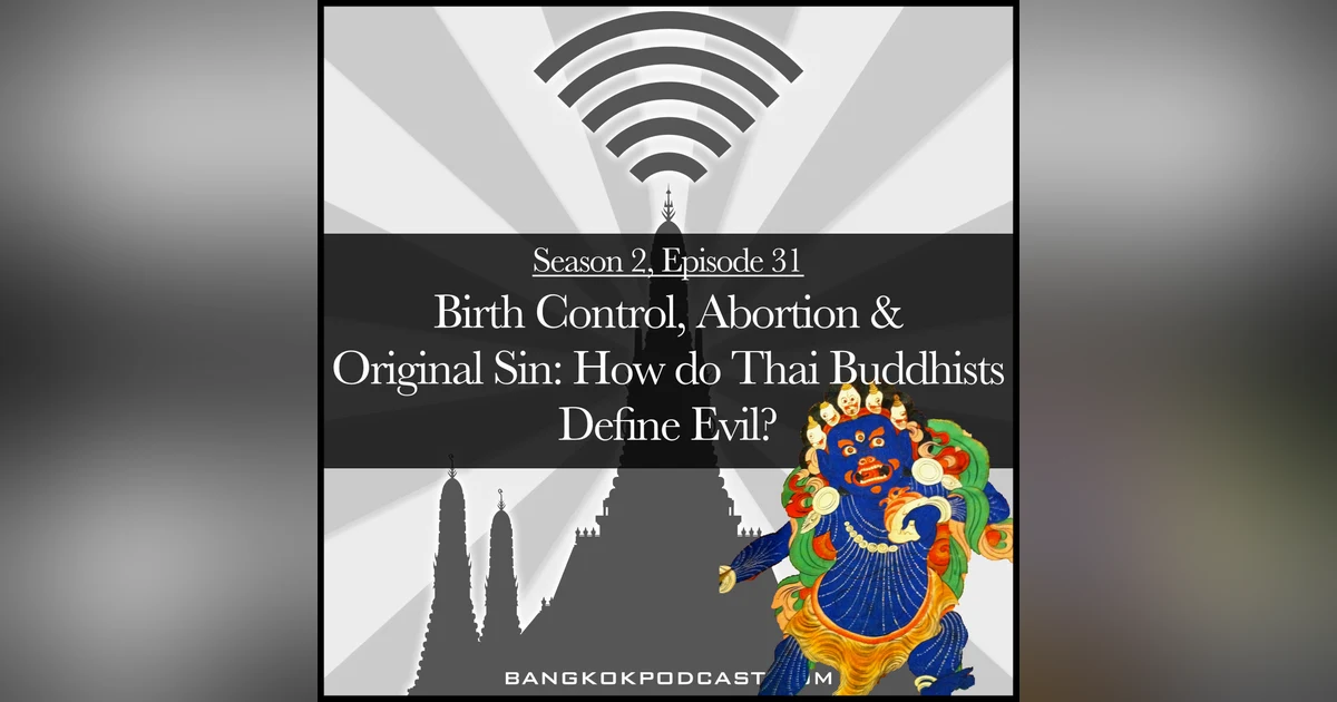 Is Birth Control Evil In Buddhist Bangkok? (2.31)