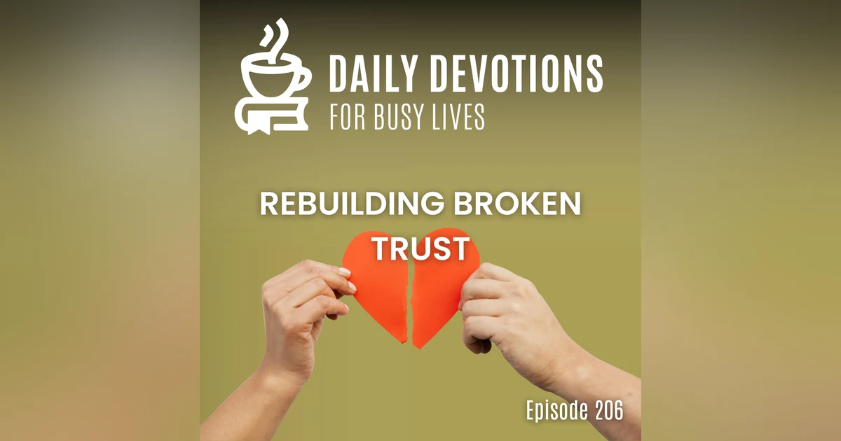 Rebuilding Broken Trust