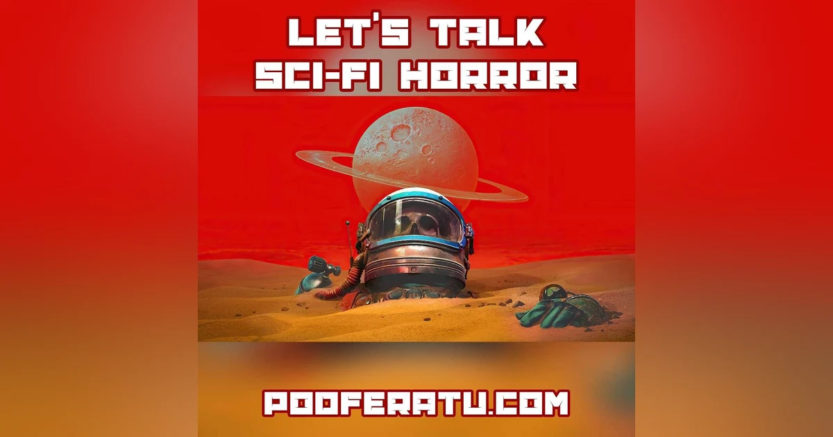 Episode 59: Sci-Fi Horror