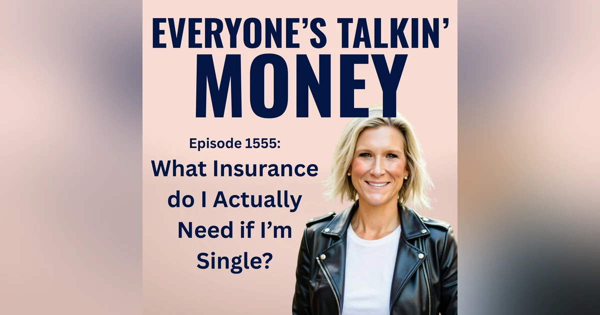 What Insurance Do I Actually Need If I’m Single?