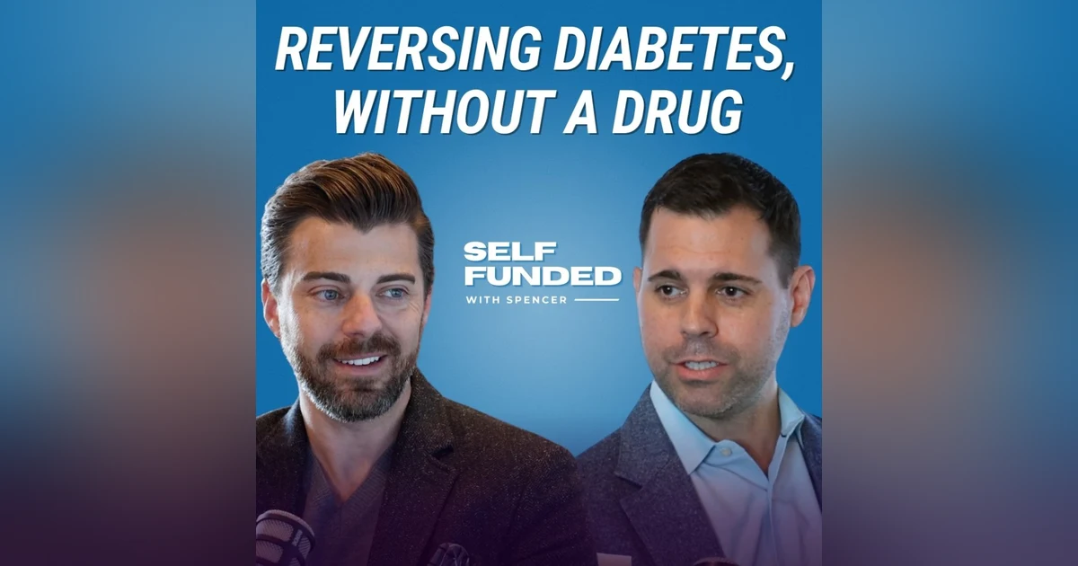 Reversing Diabetes, Without A Drug | with Steve Hastings