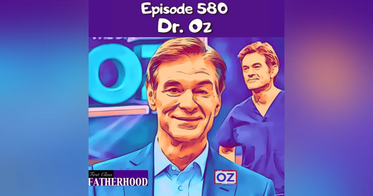 #580 Dr. Oz