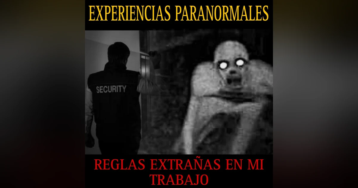 RELATOS ATERRADORES DE REGLAS EXTRAÑAS EN MI TRABAJO Y VELADORES / TEMPORADA 4 CAP.3 / L.C.E.