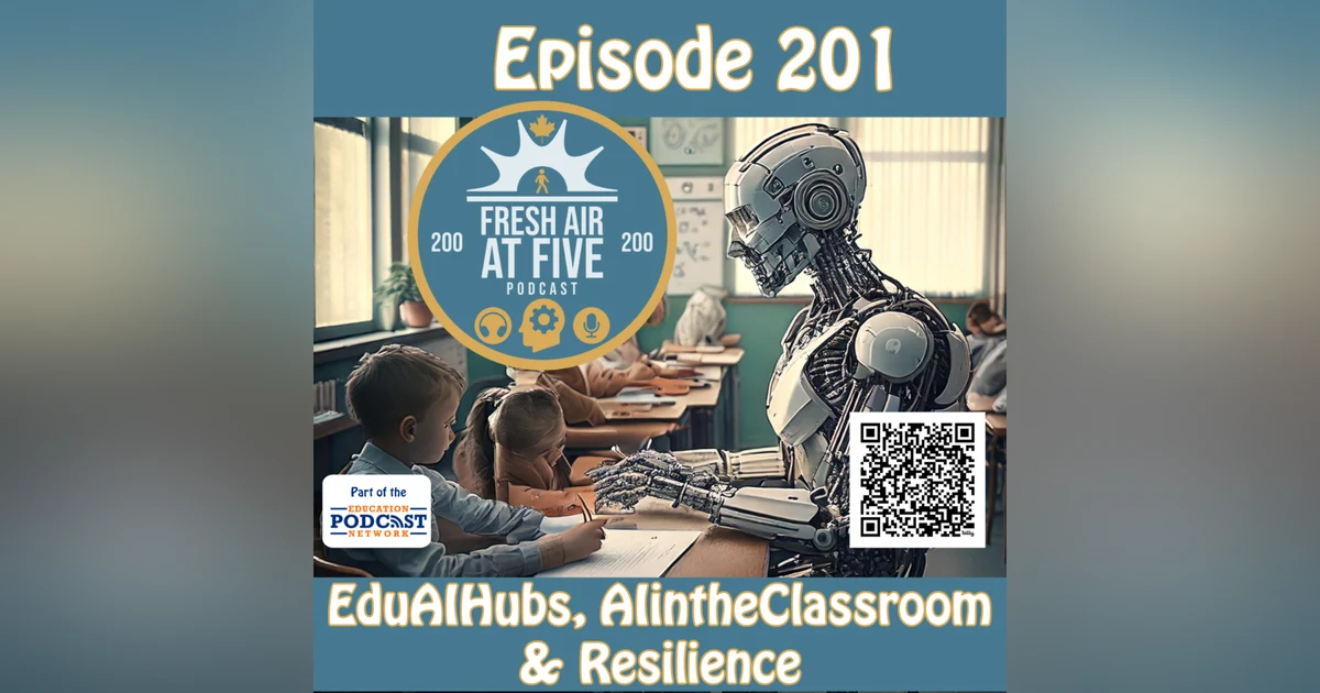 EduAIHubs, AIintheClassroom & Resilience FAAF201