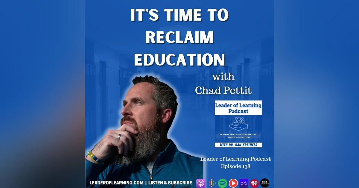 It's Time to Reclaim Education with Chad Pettit