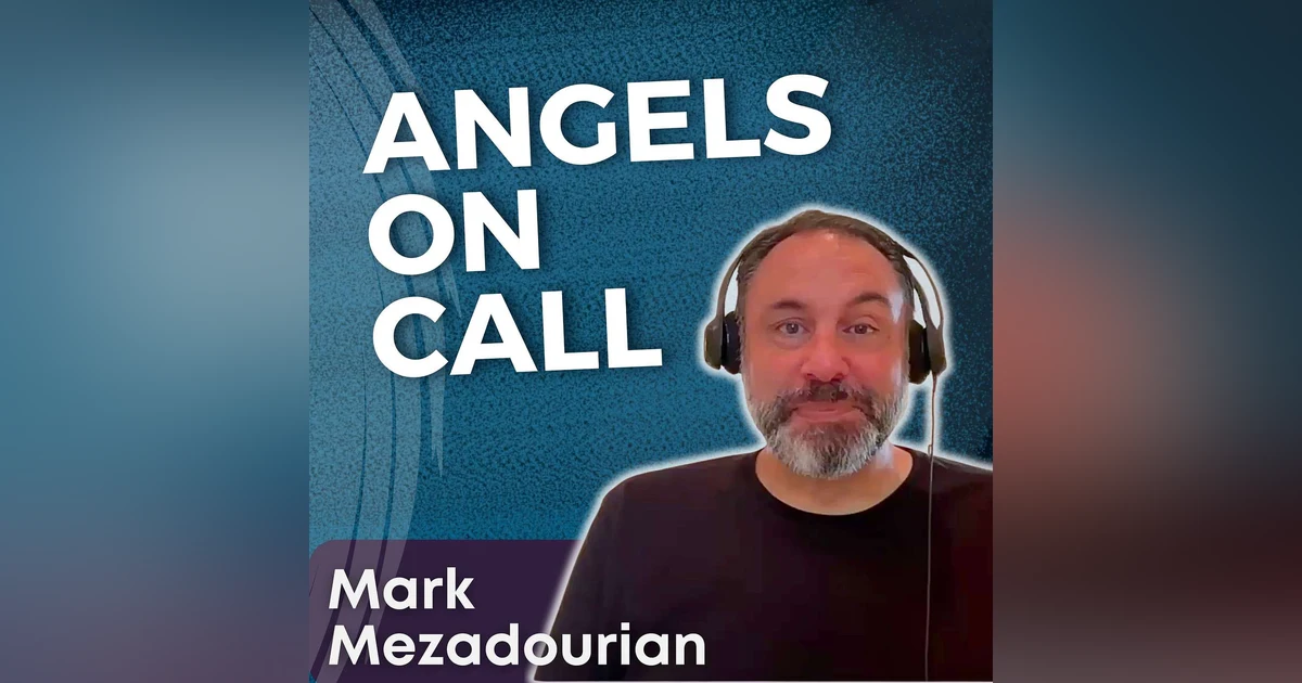 S5 Ep5  - Angels on Call with Mark Mezadourian