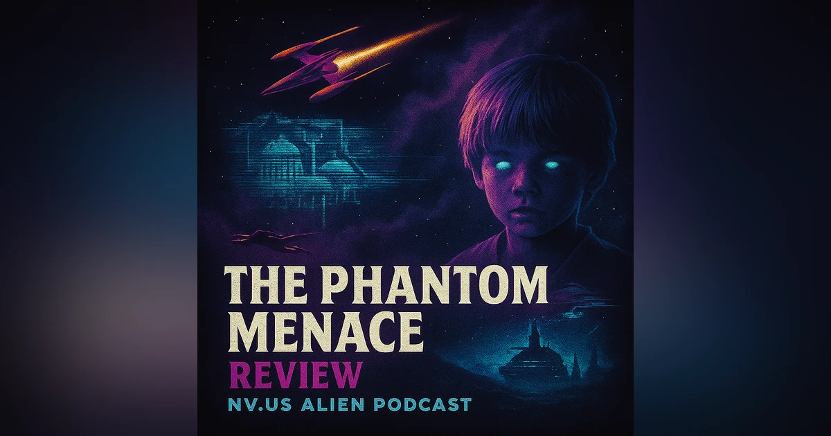 The Phantom Menace Deep Dive: Laughs, Commentary and Confusion