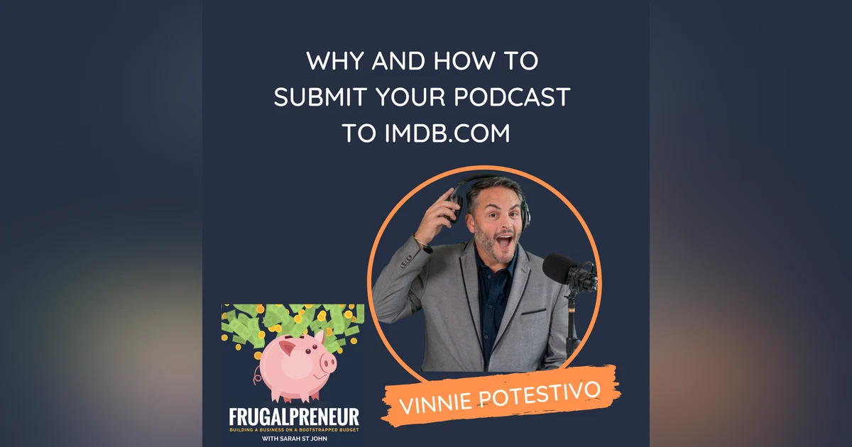 Why and How to Submit Your Podcast to IMDB (with Vinnie Potestivo)