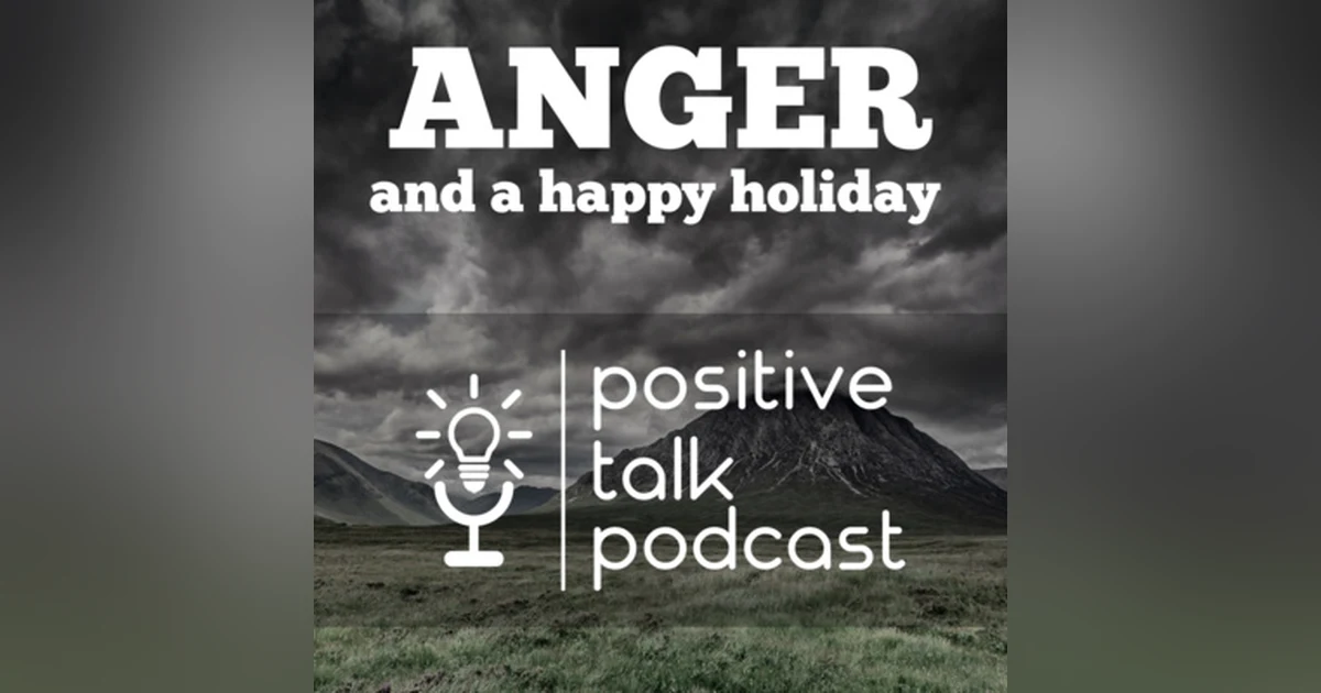 ANGER & A HAPPY HOLIDAY