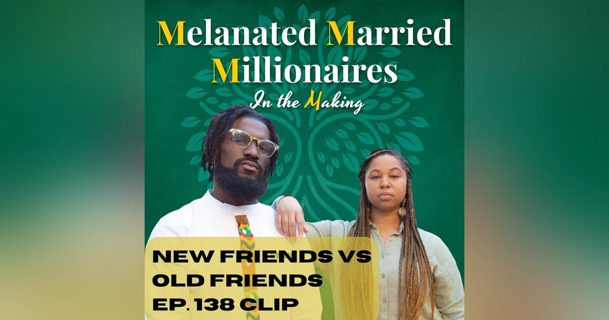 When is it Time for New Friends? |The M4 Show Ep. 138 Clip