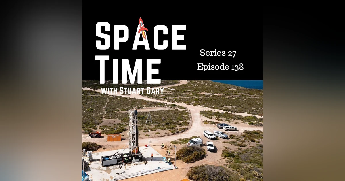 S27E138: Outer Solar Mysteries, Australia's Orbital Leap, and Lunar Suit Innovations