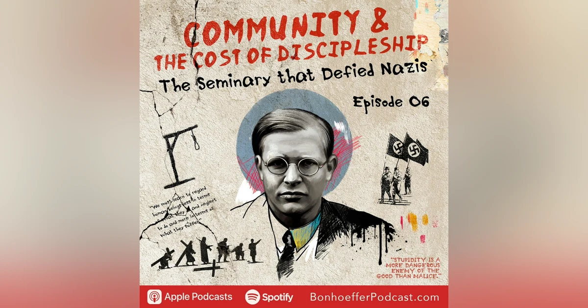 Community & the Cost of Discipleship: The Seminary that Defied Nazis