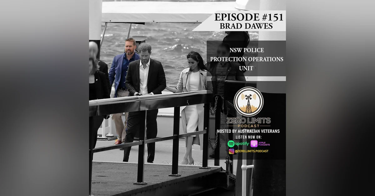Ep. 151 Brad Dawes NSW Police Protection Operations Unit