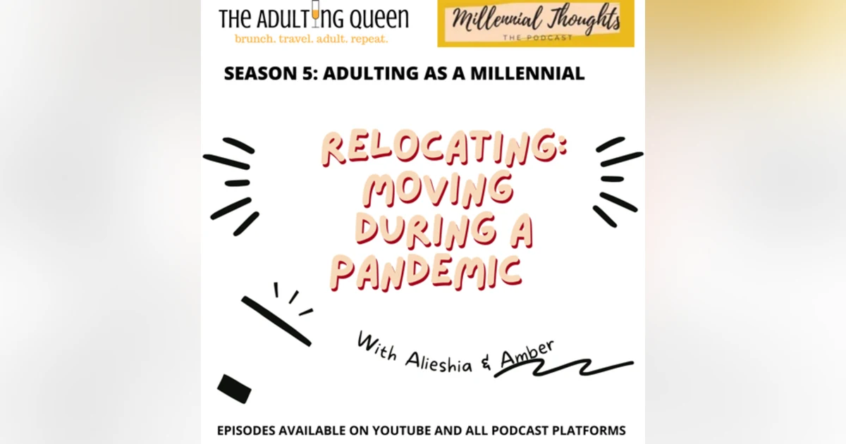 Millennial Diaries: Relocating During A Pandemic