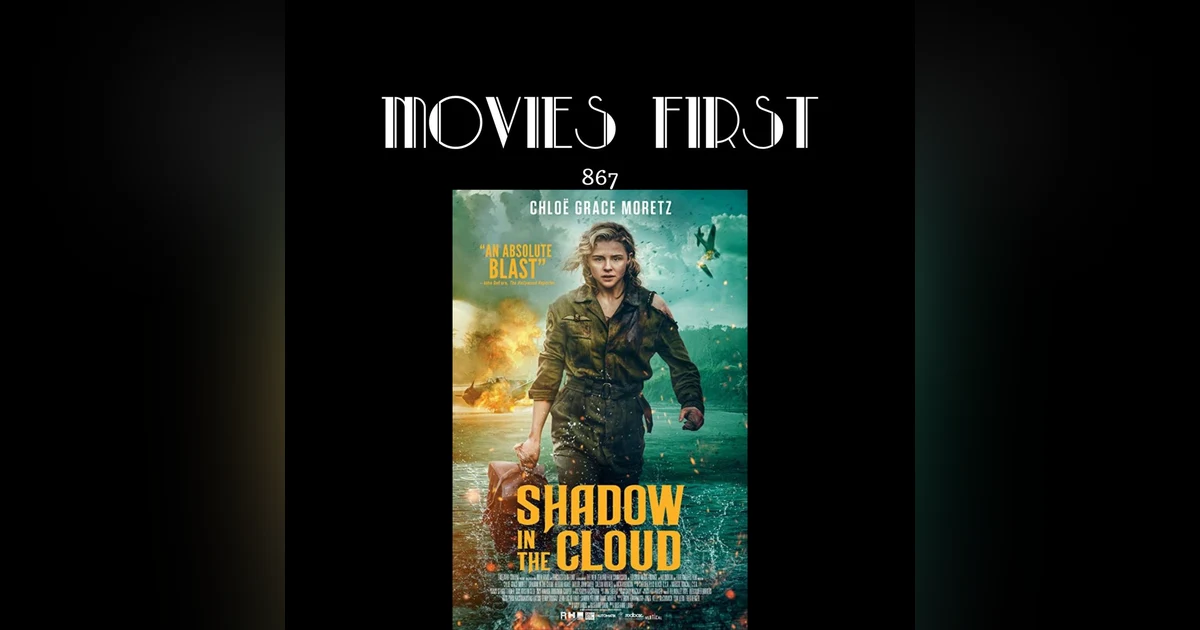 Shadow In The Cloud (Action, Horror, War) (the @MoviesFirst review)