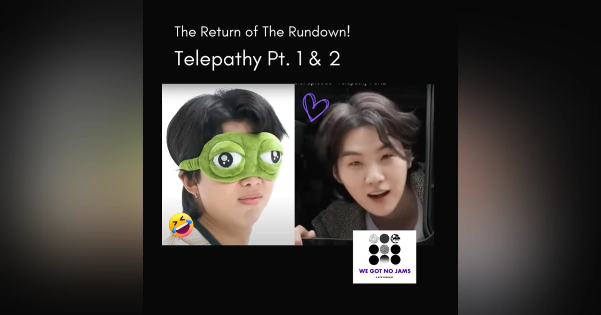 The Return of The Rundown - Telepathy Parts 1 & 2