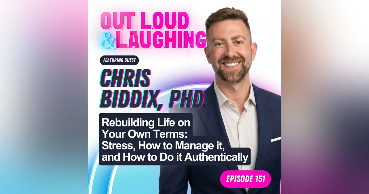 Rebuilding Life on Your Own Terms: Stress, How to Manage it, and How to Do it Authentically with Dr Chris Biddix, PHD