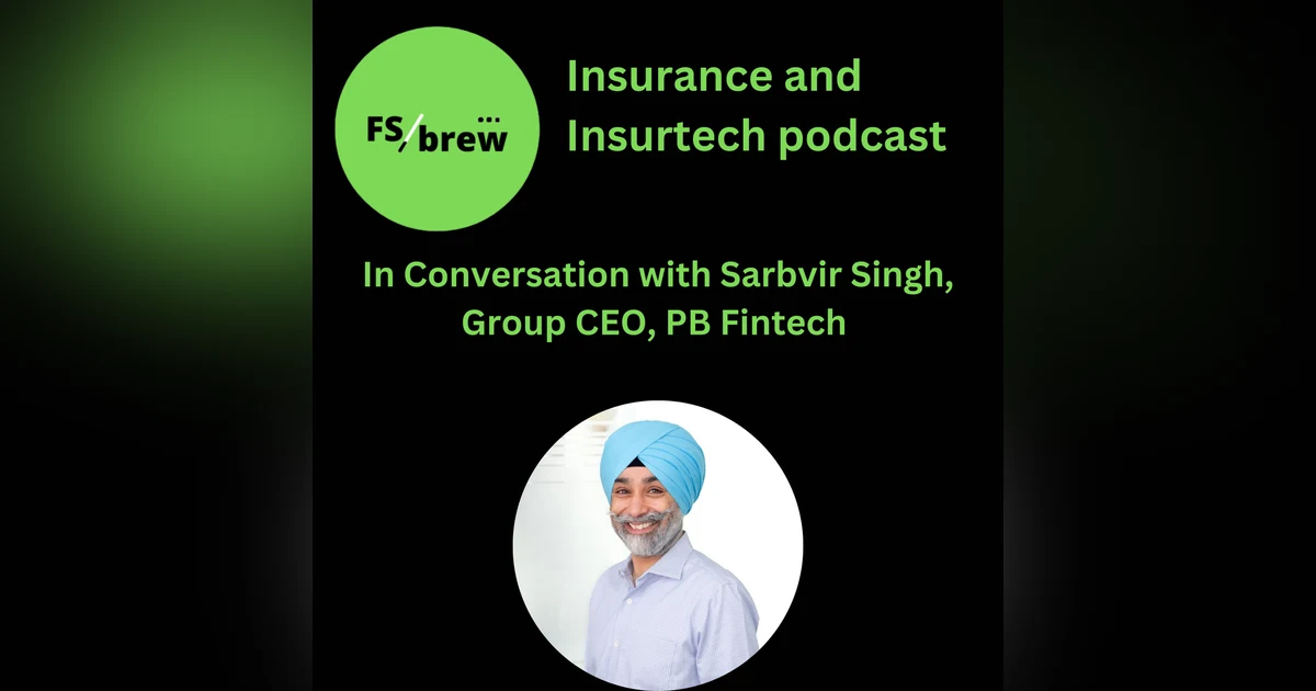 48: AI, Trust, and 40 Million Policies: How PolicyBazaar is Revolutionizing Insurance, again!