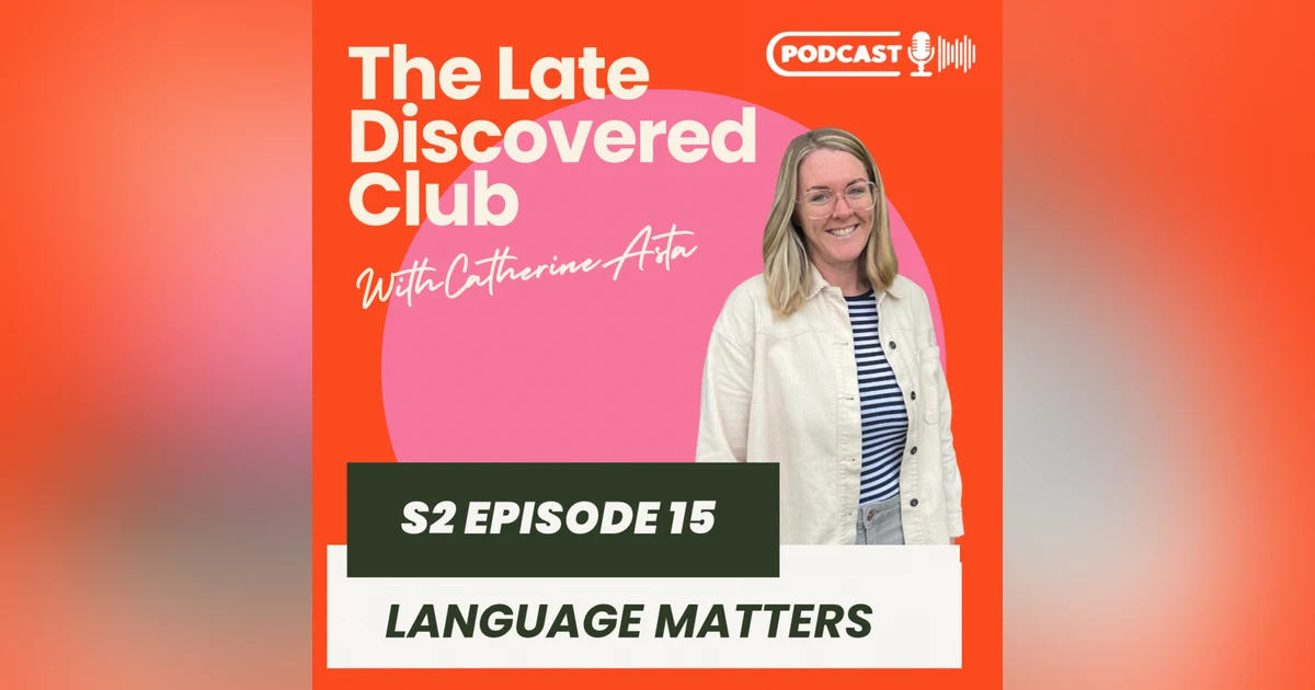 S2 Episode 15 - Language Matters