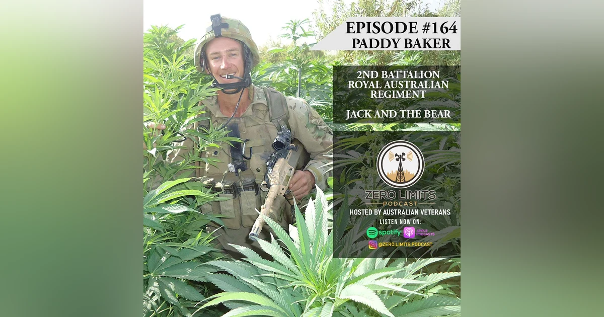 Ep. 164 Paddy Baker 2nd Battalion Royal Australian Regiment - Jack and The Bear