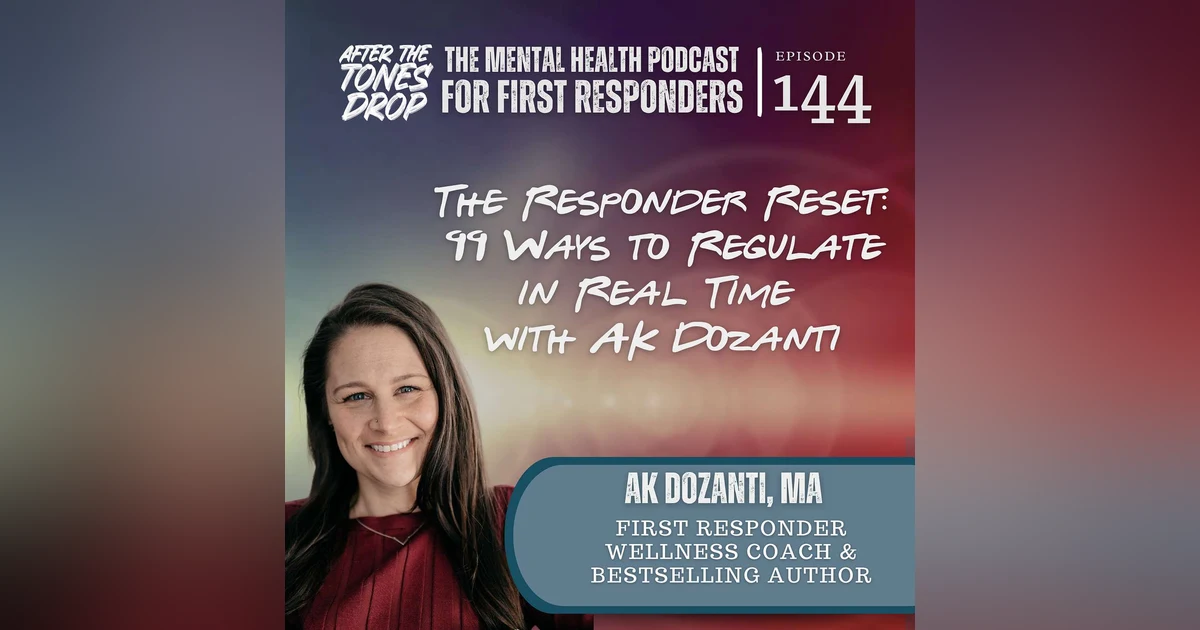 The Responder Reset: 99 Ways to Regulate in Real Time with AK Dozanti