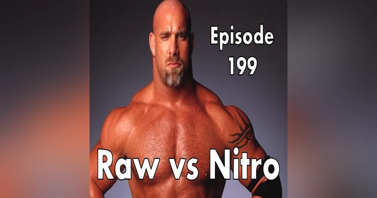 199: Raw vs Nitro