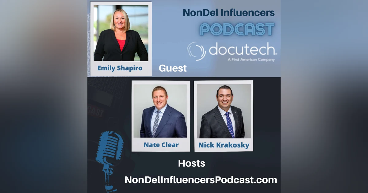 Episode Nine: Document Generation Solutions as a Non-Del Lender with Emily Shapiro - Docutech
