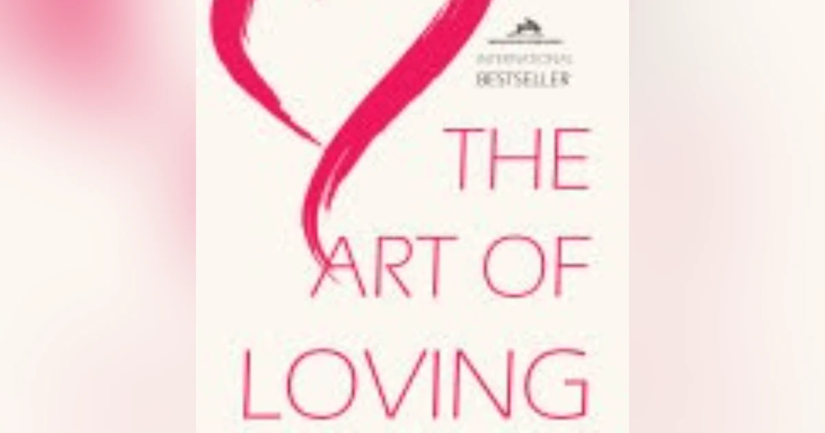 Exploring Connections: The Depths of Love in Erich Fromm's 'The Art of Loving'