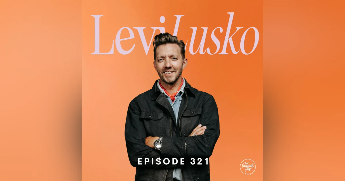 Blessed Are The Spiraling with Levi Lusko | Episode 321