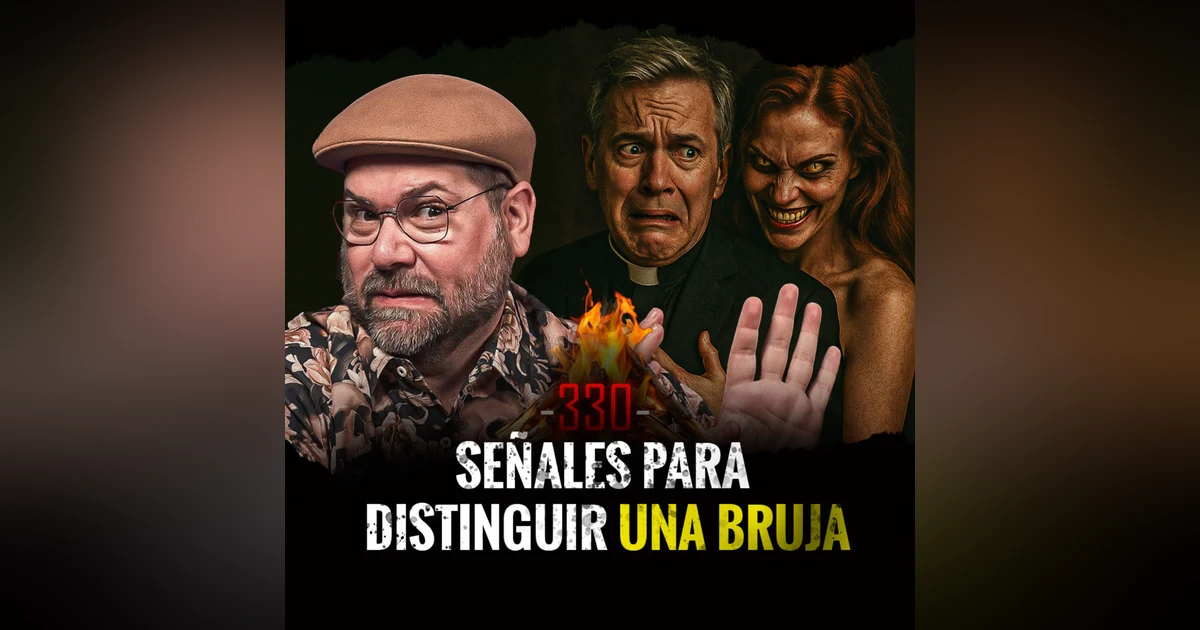 Historias de Trabajos Embrujados , Brujas Poliamorosas y Exorcismos no Consensuados | EP 330