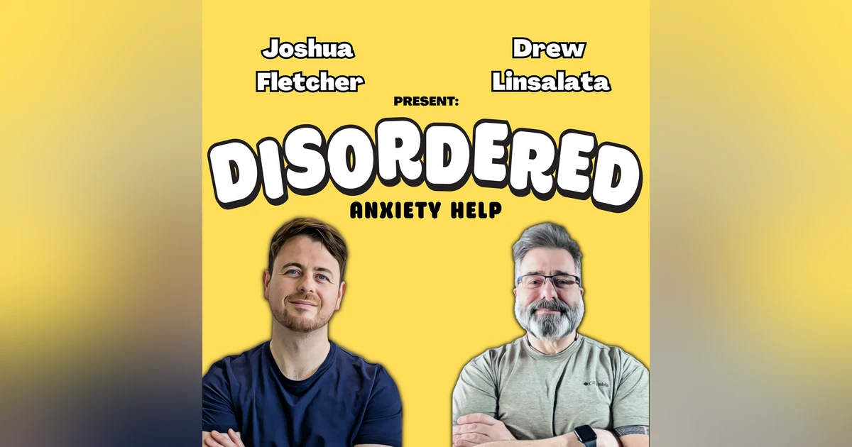 Disordered: Anxiety Help (Podcast Trailer)