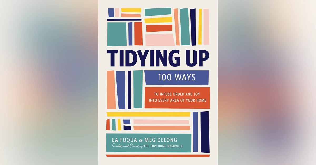 Ep: 1807 Ea Fuqua and Meg DeLong - Tidying Up