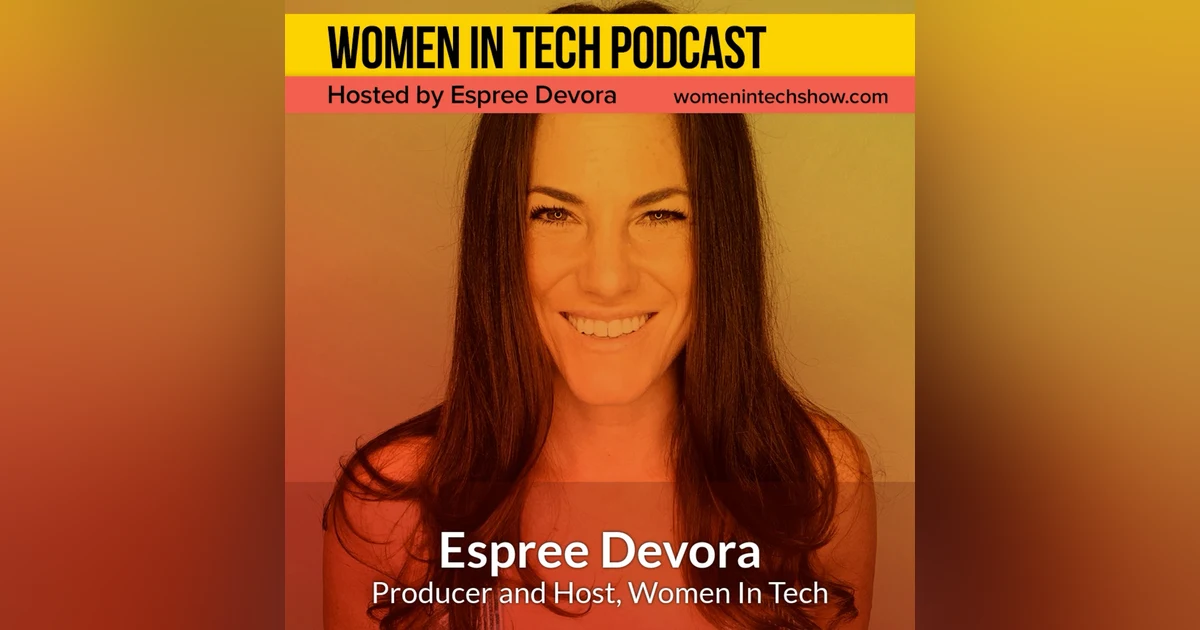 Espree Devora, Behind The Scenes: Women In Tech California