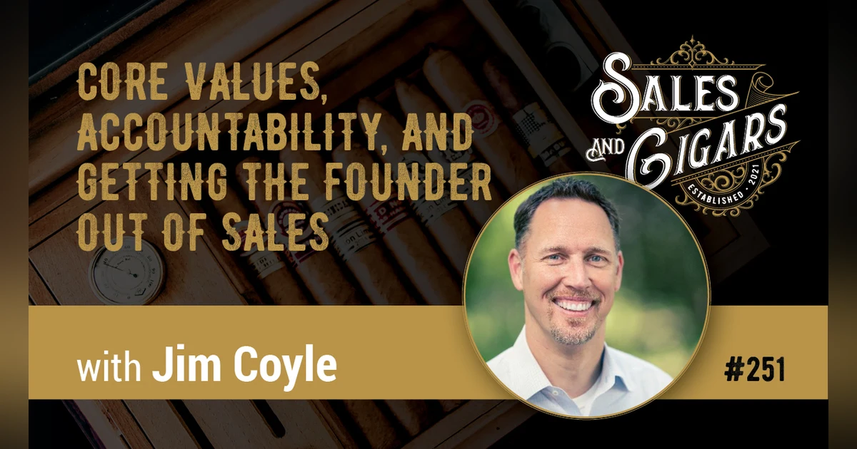 Core Values, Accountability, and Getting the Founder Out of Sales
