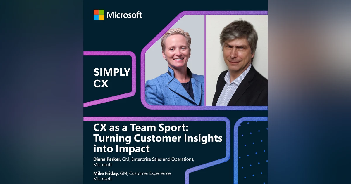 CX as a Team Sport: Turning Customer Insights into Impact