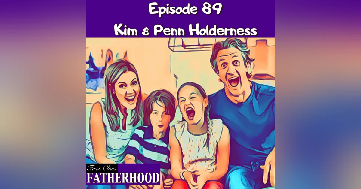 #89 Kim & Penn Holderness