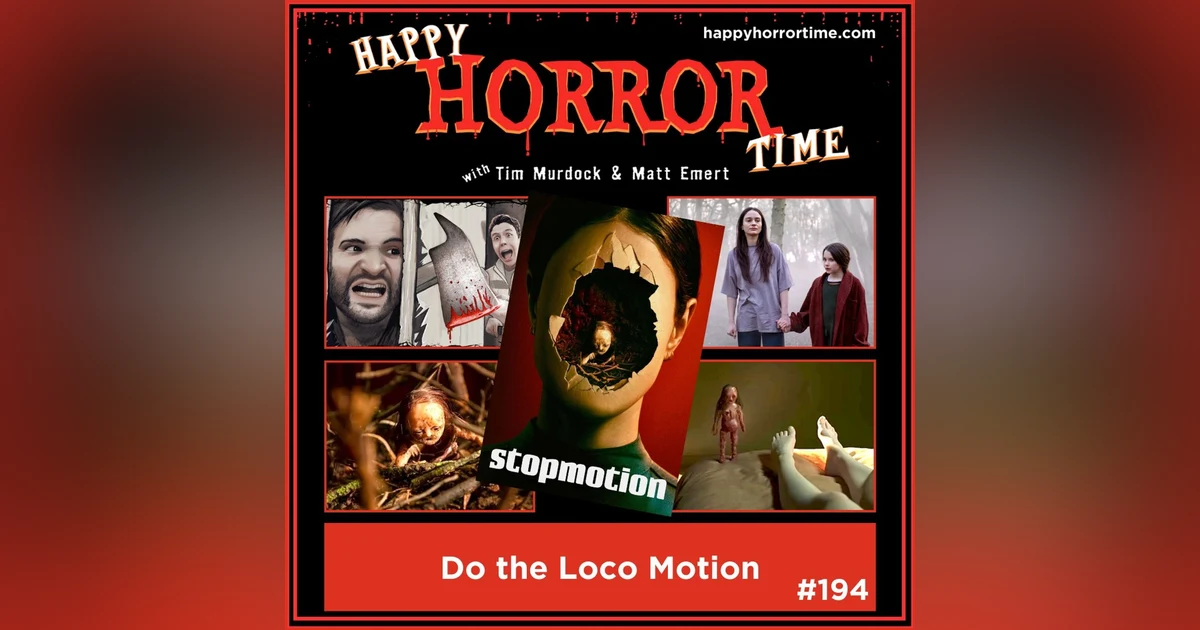 Ep 194: Do the Loco Motion