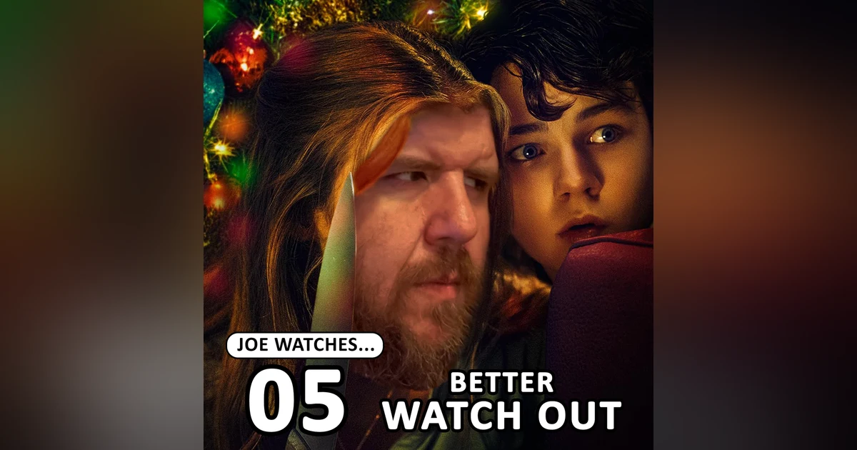 05. Better Watch Out