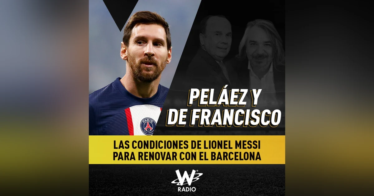Las condiciones de Lionel Messi para renovar con el Barcelona