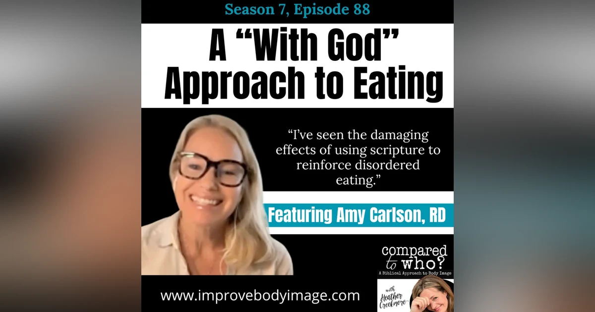 A "With God" Approach to Food and Eating Featuring Amy Carlson