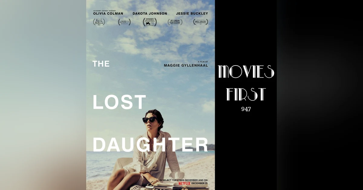 The Lost Daughter (Drama) (the @MoviesFirst review)