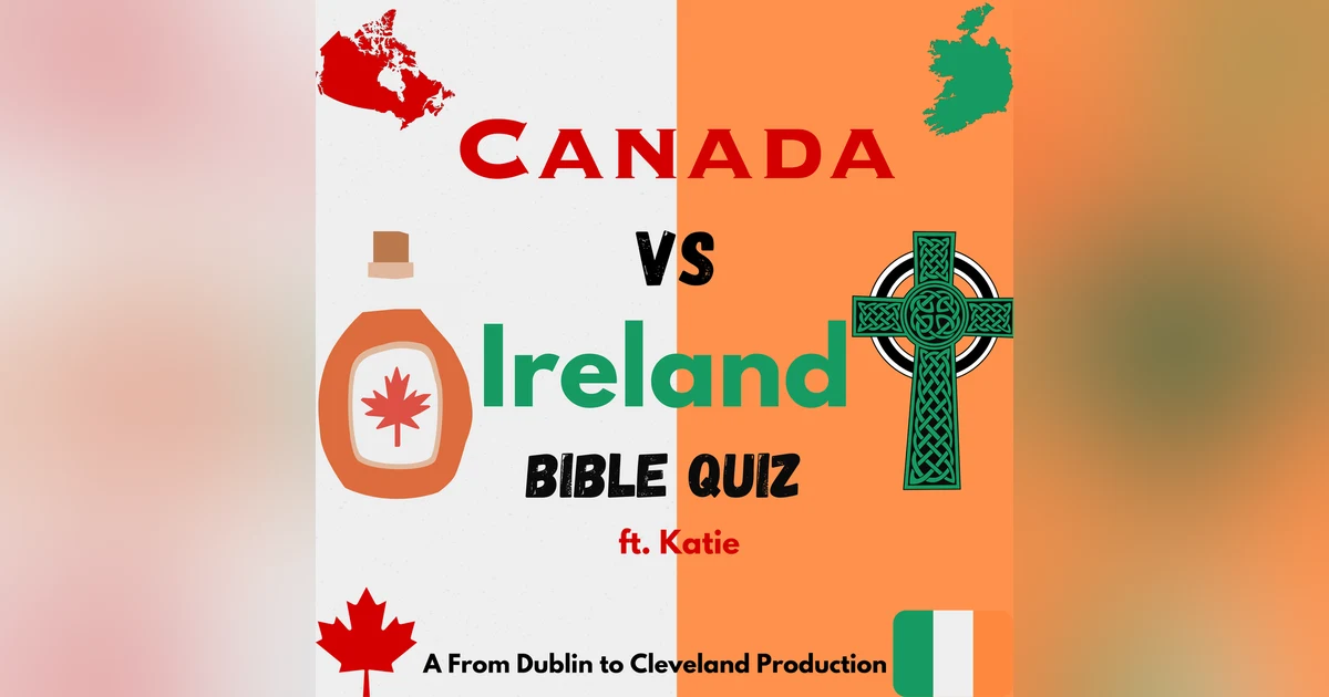 Canada vs Ireland Bible Quiz Battle