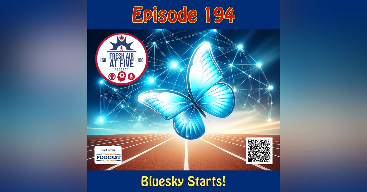 Bluesky Starts! E194
