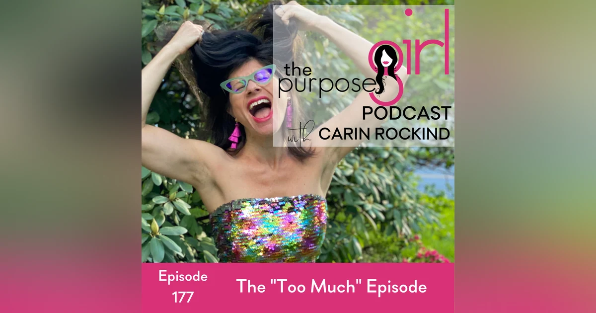 177 The "Too Much" Episode