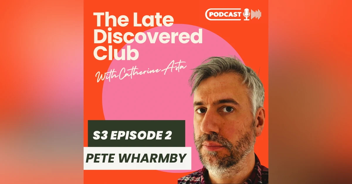 S3 Ep2 - Pete Wharmby