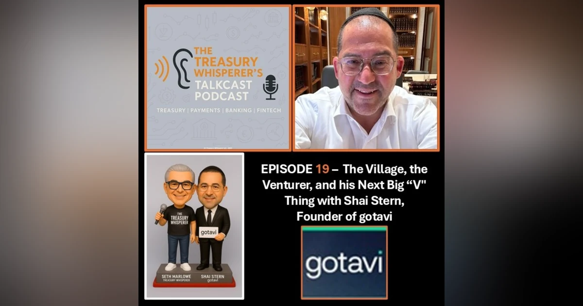 Episode 19 - The Village, the Venturer, and his Next Big "V" Thing with Shai Stern (Gotavi)