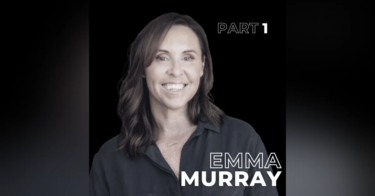 127: Skillset vs Mindset: The Real Performance Equation with Emma Murray