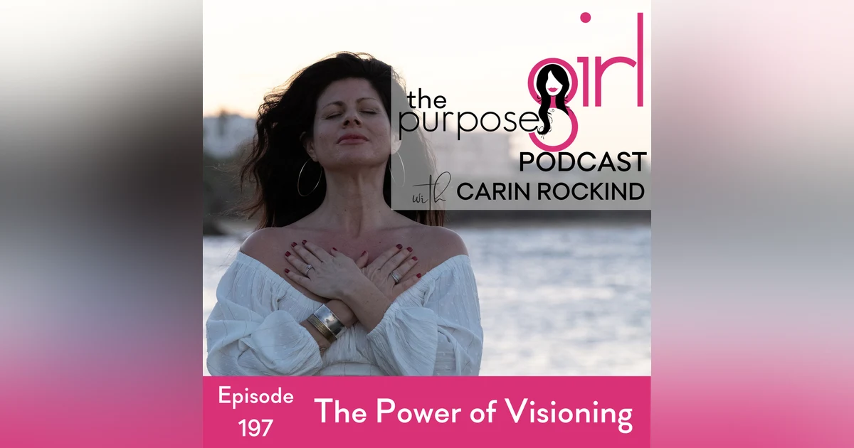 197 The Power of Visioning
