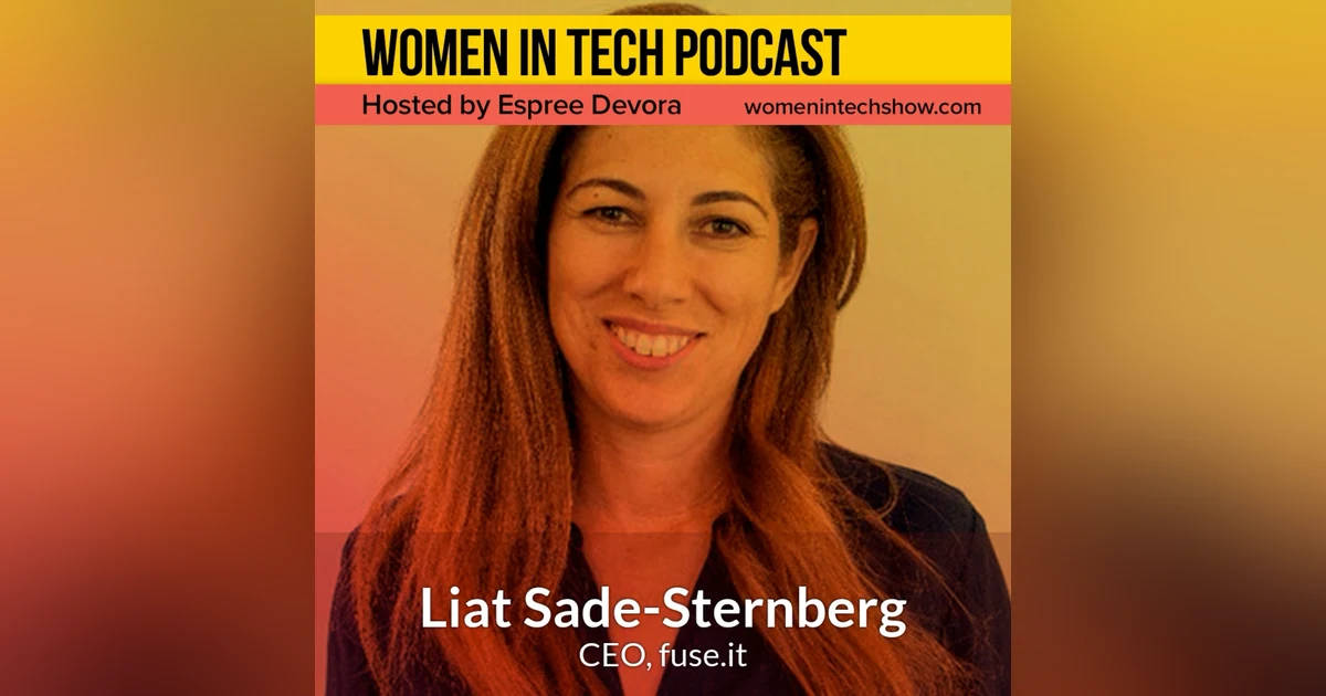 Blast From The Past: Liat Sade-Sternberg of fuse.it, Fuse Your Reality!: Women in Tech Los Angeles