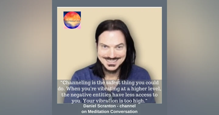 image for Journey to Expanded Consciousness: Enhance Your Channeling Skills with Light Language and Toning - Daniel Scranton
